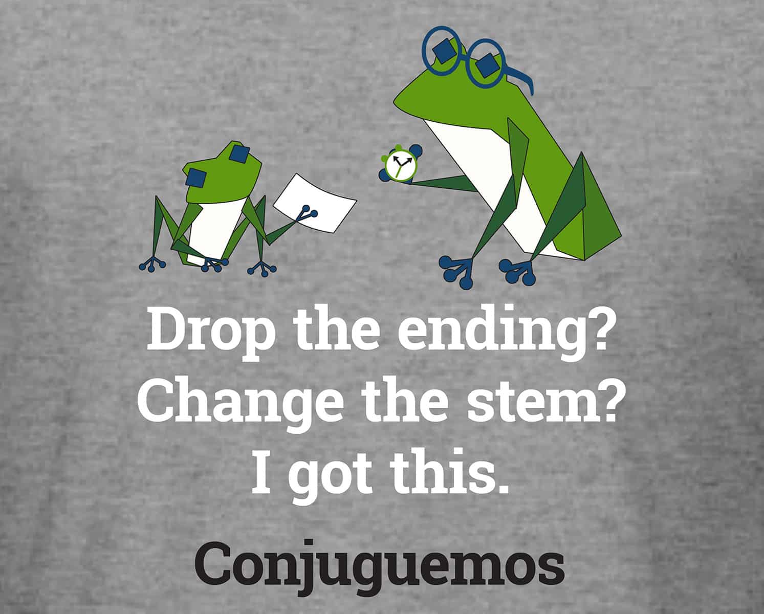 conjuguemos_shirt_drop_the_ending